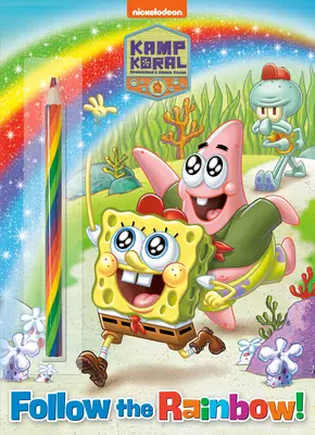 Podążaj za tęczą! (Kamp Koral: Spongebob's Under Years): Książka ćwiczeń z wielokolorowym ołówkiem - Follow the Rainbow! (Kamp Koral: Spongebob's Under Years): Activity Book with Multi-Colored Pencil