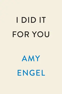 Zrobiłem to dla ciebie - I Did It for You