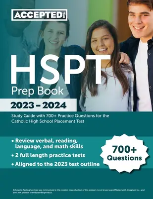 HSPT Prep Book 2023-2024: Przewodnik do nauki z ponad 700 praktycznymi pytaniami do testu kwalifikacyjnego do katolickiego liceum - HSPT Prep Book 2023-2024: Study Guide with 700+ Practice Questions for the Catholic High School Placement Test