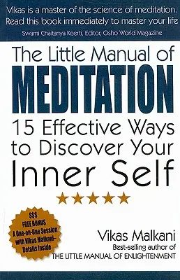 Mały podręcznik medytacji: 15 skutecznych sposobów na odkrycie swojego wnętrza - The Little Manual of Meditation: 15 Effective Ways to Discover Your Inner Self