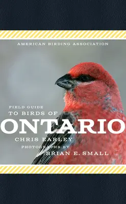 Przewodnik terenowy American Birding Association po ptakach Ontario - American Birding Association Field Guide to Birds of Ontario