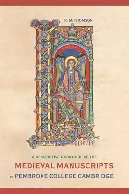 Opisowy katalog średniowiecznych rękopisów Pembroke College w Cambridge - A Descriptive Catalogue of the Medieval Manuscripts of Pembroke College, Cambridge