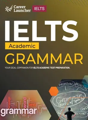 IELTS Academic 2023: Gramatyka Saviour Eduction Abroad Pvt. Ltd. - IELTS Academic 2023: Grammar by Saviour Eduction Abroad Pvt. Ltd.