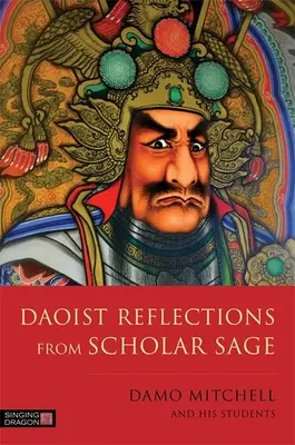 Taoistyczne refleksje uczonego mędrca - Daoist Reflections from Scholar Sage