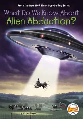 Co wiemy o uprowadzeniach przez obcych? - What Do We Know about Alien Abduction?