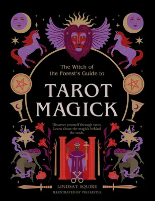 Tarot Magick: Odkryj siebie poprzez Tarota. Poznaj magię kryjącą się za kartami. - Tarot Magick: Discover Yourself Through Tarot. Learn about the Magick Behind the Cards.