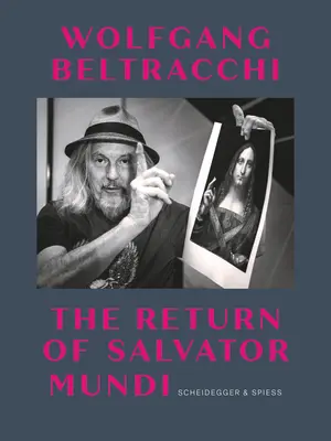 Wolfgang Beltracchi: Powrót Salvatora Mundi - Wolfgang Beltracchi: The Return of Salvator Mundi