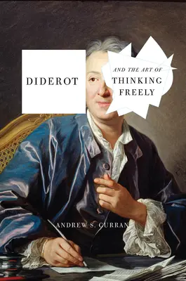Diderot i sztuka swobodnego myślenia - Diderot and the Art of Thinking Freely