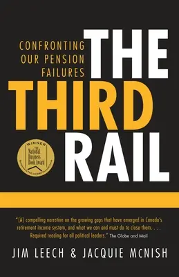 Trzecia szyna: konfrontacja z naszymi niepowodzeniami emerytalnymi - The Third Rail: Confronting Our Pension Failures