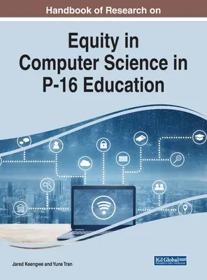 Podręcznik badań nad równością w informatyce w edukacji P-16 - Handbook of Research on Equity in Computer Science in P-16 Education