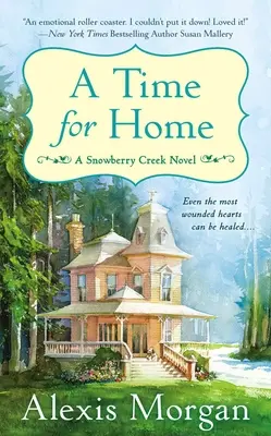 Czas na dom: Powieść o Snowberry Creek - A Time for Home: A Snowberry Creek Novel