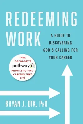 Odkupienie pracy: Przewodnik po odkrywaniu Bożego powołania dla twojej kariery - Redeeming Work: A Guide to Discovering God's Calling for Your Career