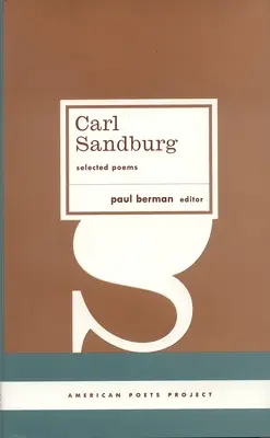 Carl Sandburg: Wybrane wiersze: (American Poets Project #23) - Carl Sandburg: Selected Poems: (American Poets Project #23)