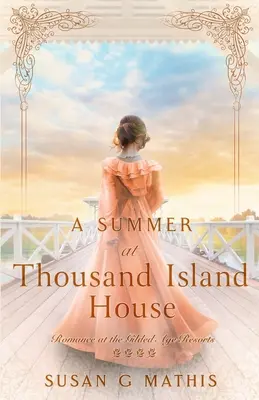 Lato w Thousand Island House - A Summer at Thousand Island House