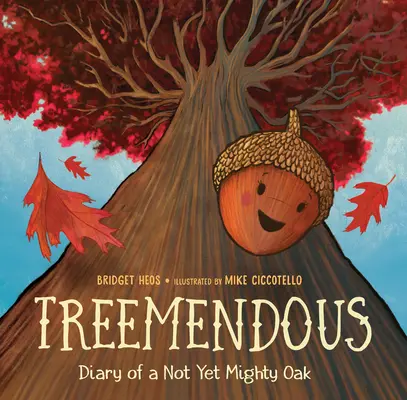 Treemendous: Pamiętnik jeszcze nie potężnego dębu - Treemendous: Diary of a Not Yet Mighty Oak