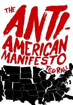 Manifest antyamerykański - The Anti-American Manifesto