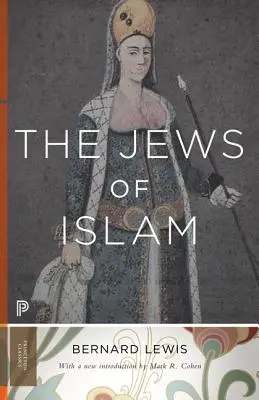 Żydzi islamu: Wydanie zaktualizowane - The Jews of Islam: Updated Edition