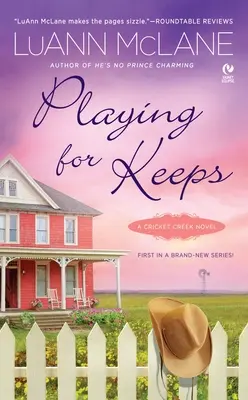 Gra o utrzymanie: A Cricket Creek Novel - Playing for Keeps: A Cricket Creek Novel