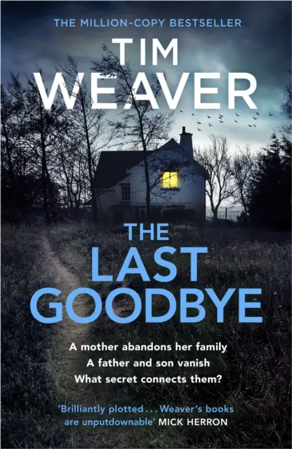 Last Goodbye - nowy, chwytający za serce thriller autora bestsellera Blackbird - Last Goodbye - The heart-pounding new thriller from the bestselling author of The Blackbird