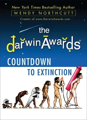 Nagrody Darwina: Odliczanie do wyginięcia - The Darwin Awards Countdown to Extinction