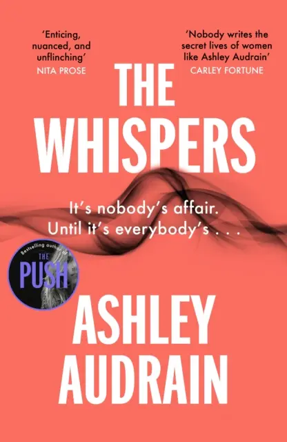 Szepty - nowa, wybuchowa powieść autora bestsellera Push - Whispers - The explosive new novel from the bestselling author of The Push