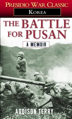 Bitwa o Pusan: wspomnienia - The Battle for Pusan: A Memoir