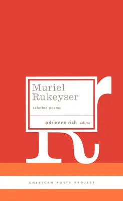 Muriel Rukeyser: Wiersze wybrane: (American Poets Project #9) - Muriel Rukeyser: Selected Poems: (American Poets Project #9)