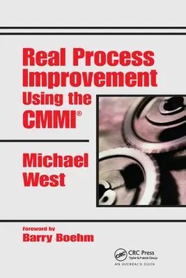 Prawdziwe doskonalenie procesów przy użyciu CMMI - Real Process Improvement Using the CMMI