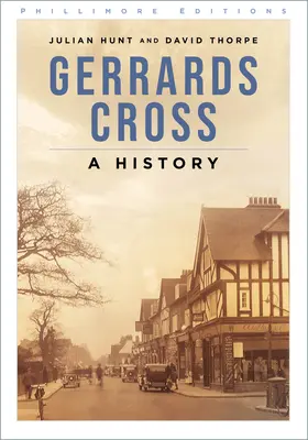 Gerrards Cross: Historia - Gerrards Cross: A History