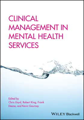 Zarządzanie kliniczne w usługach zdrowia psychicznego - Clinical Management in Mental Health Services