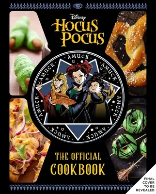 Hocus Pocus: Oficjalna książka kucharska - Hocus Pocus: The Official Cookbook