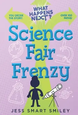 Co będzie dalej: Naukowe szaleństwo - What Happens Next?: Science Fair Frenzy