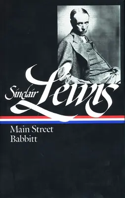 Sinclair Lewis: Main Street i Babbitt (LOA #59) - Sinclair Lewis: Main Street and Babbitt (LOA #59)