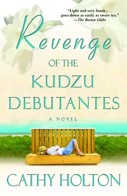 Zemsta debiutantek z kudzu - Revenge of the Kudzu Debutantes