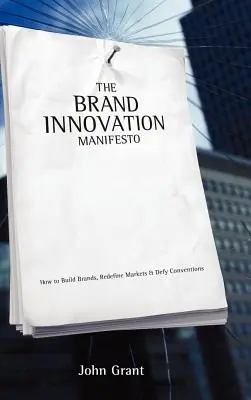 Manifest innowacyjności marki - Brand Innovation Manifesto