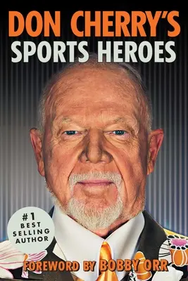 Sportowi bohaterowie Dona Cherry'ego - Don Cherry's Sports Heroes