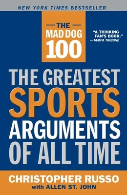 Mad Dog 100: Największe sportowe argumenty wszech czasów - The Mad Dog 100: The Greatest Sports Arguments of All Time