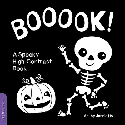 Booook! a Spooky High-Contrast Book: Książka planszowa o wysokim kontraście, która wspomaga rozwój wzroku noworodków i niemowląt podczas świętowania Halloween - Booook! a Spooky High-Contrast Book: A High-Contrast Board Book That Helps Visual Development in Newborns and Babies While Celebrating Halloween