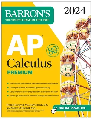 AP Calculus Premium, 2024: 12 testów praktycznych + kompleksowy przegląd + ćwiczenia online - AP Calculus Premium, 2024: 12 Practice Tests + Comprehensive Review + Online Practice