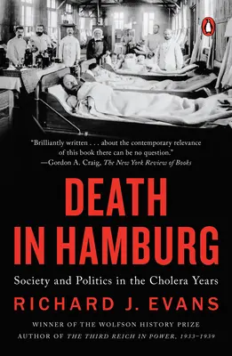 Śmierć w Hamburgu - społeczeństwo i polityka w latach cholery - Death in Hamburg - Society and Politics in the Cholera Years