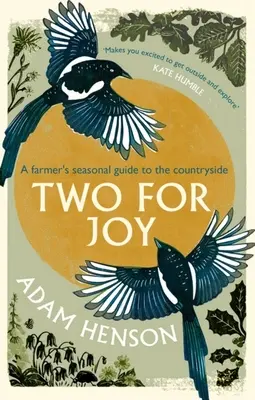 Two for Joy: Niezliczone sposoby cieszenia się wiejskim krajobrazem - Two for Joy: The Myriad Ways to Enjoy the Countryside