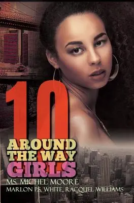 Wokół drogi Dziewczyny 10 - Around The Way Girls 10