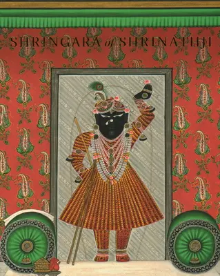 Shringara of Shrinathji - Z kolekcji nieżyjącego już Gokal Lal Mehta - Shringara of Shrinathji - From the Collection of the Late Gokal Lal Mehta