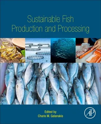 Zrównoważona produkcja i przetwarzanie ryb - Sustainable Fish Production and Processing