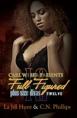 Full Figured 12 - Carl Weber przedstawia - Full Figured 12 - Carl Weber Presents