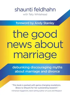 Dobra nowina o małżeństwie: Obalanie zniechęcających mitów na temat małżeństwa i rozwodu - The Good News about Marriage: Debunking Discouraging Myths about Marriage and Divorce