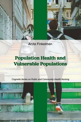 Zdrowie populacji i wrażliwe populacje - Population Health and Vulnerable Populations