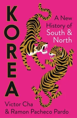 Korea: Nowa historia Korei Południowej i Północnej - Korea: A New History of South and North