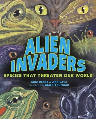 Obcy najeźdźcy: Gatunki zagrażające naszemu światu - Alien Invaders: Species That Threaten Our World