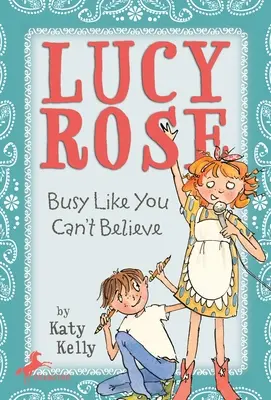 Lucy Rose: Zajęty jak nie do wiary - Lucy Rose: Busy Like You Can't Believe